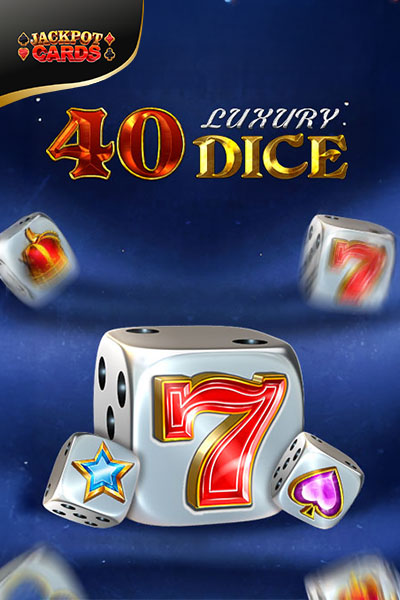 40 Luxury Dice